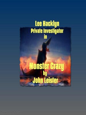 cover image of Lee Hacklyn Private Investigator in Monster Crazy